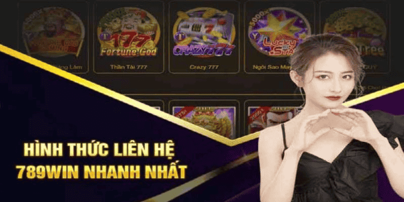 Liên Hệ 789Win: Hướng Dẫn Chi Tiết Các Phương Thức Liên Lạc Hiệu Quả 1