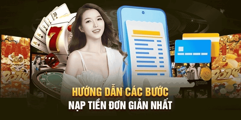 Hướng Dẫn Nạp Tiền 789Win Nhanh Chóng Và An Toàn 1